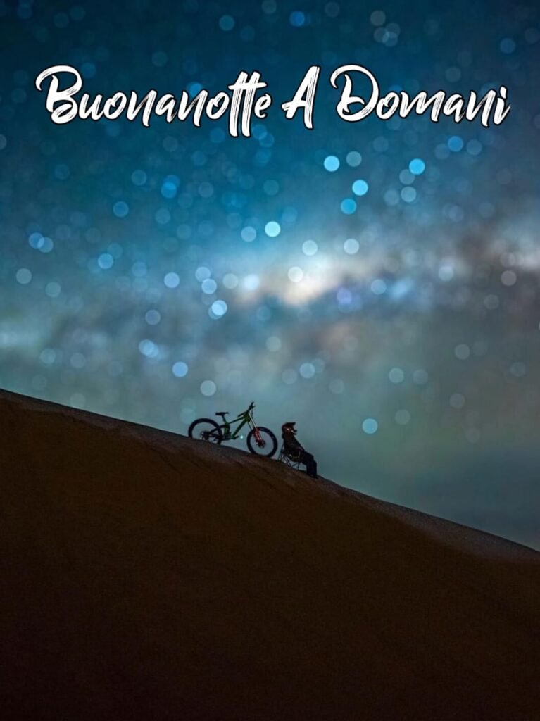 buona serata e buonanotte a domani