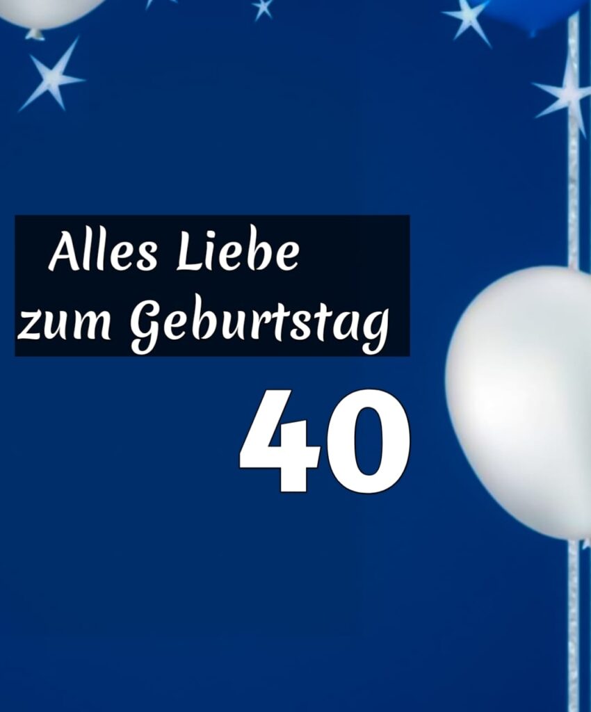 einladungstext 40. geburtstag