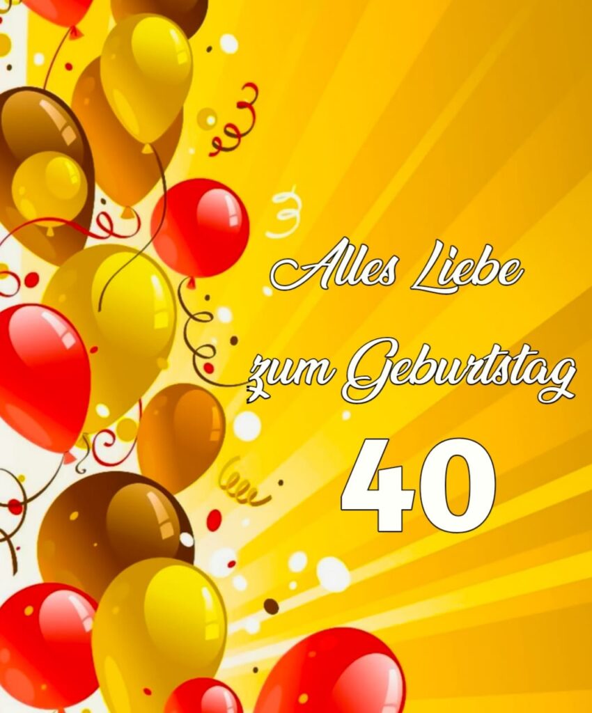 gedicht zum 40. geburtstag