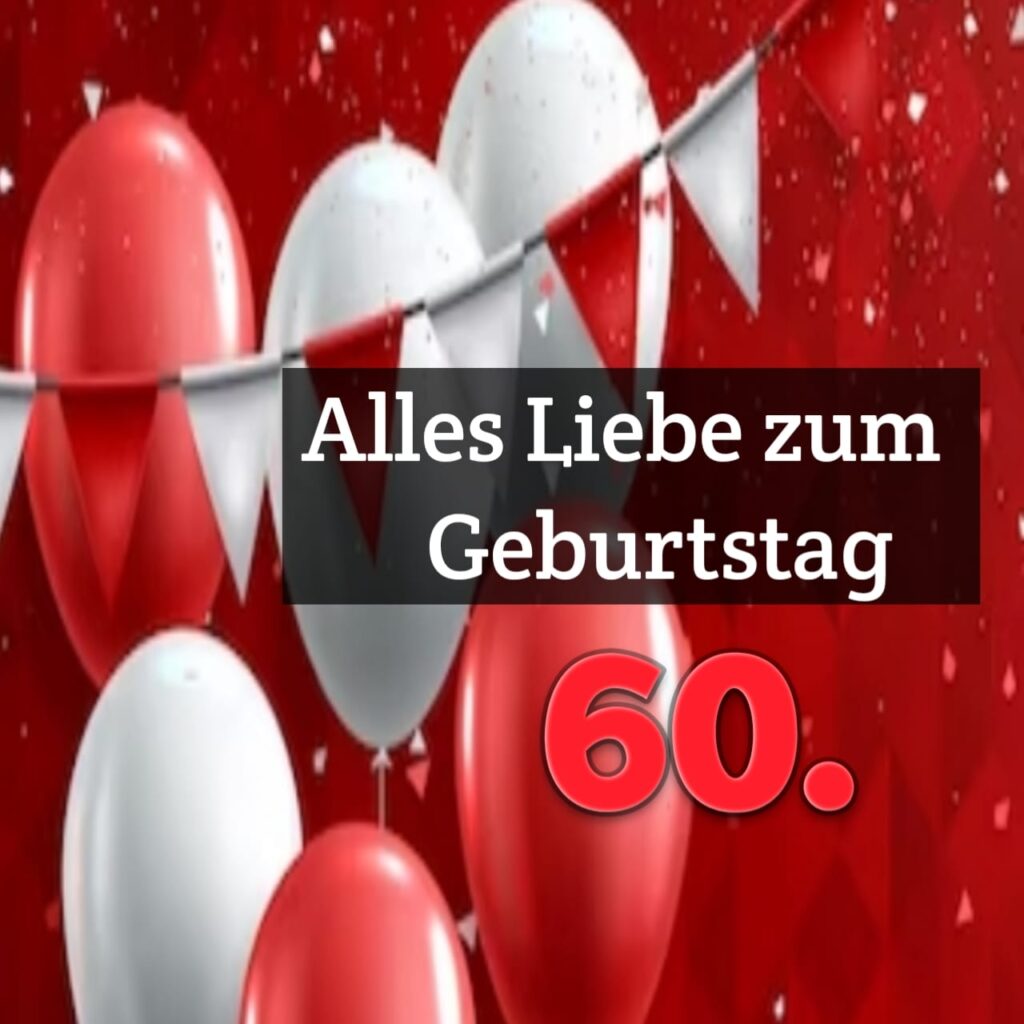 gedichte zum 60. geburtstag