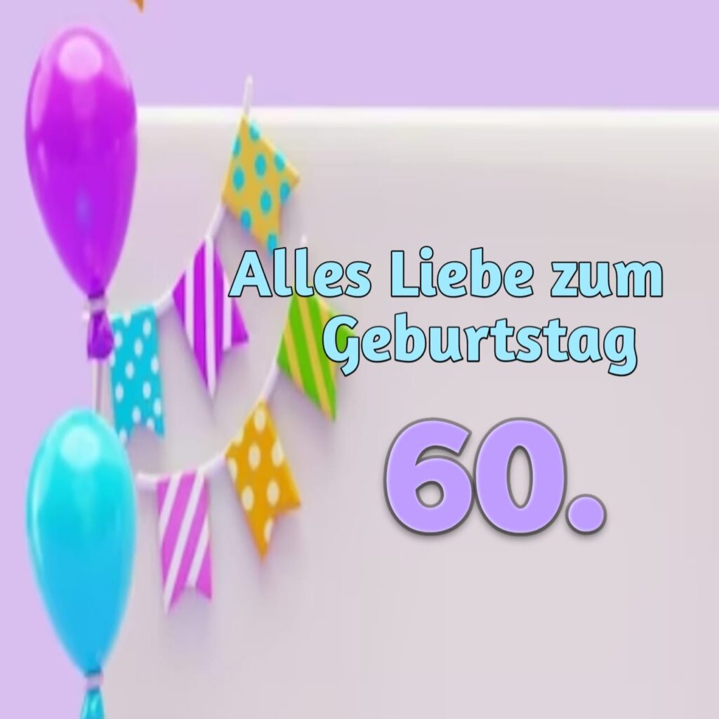 glückwünsche zum 60. geburtstag kostenlos