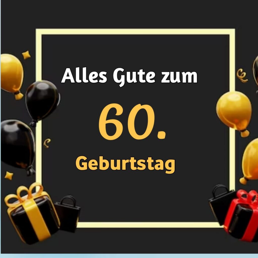 niveauvolle sprüche zum 60. geburtstag mann