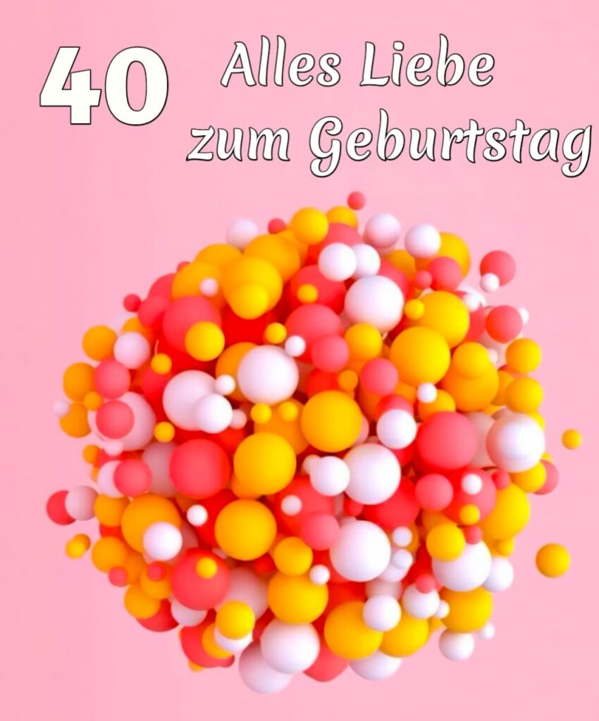 spruch zum 40. geburtstag lustig