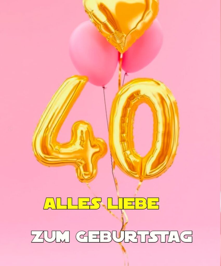 sprüche zum 40. geburtstag frau lustig