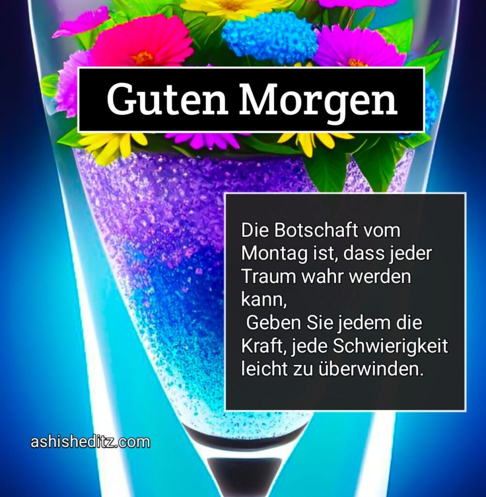 es ist montag guten morgen