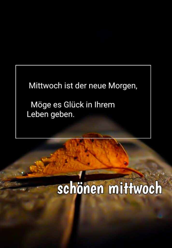 guten morgen einen schönen mittwoch wünsche ich dir