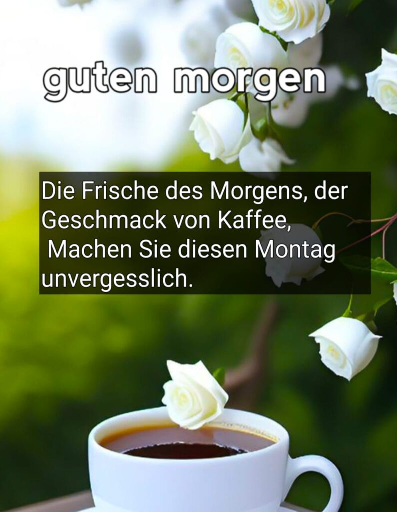 guten morgen schönen montag kaffee