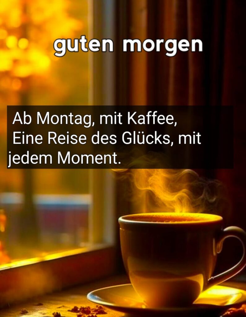 kaffee guten morgen montag bilder