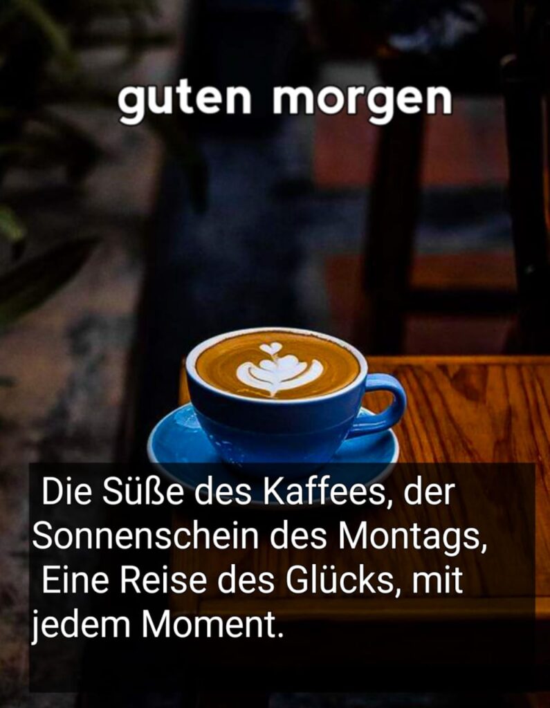 neue woche wochenstart kaffee guten morgen montag